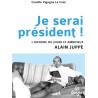 Je serai président !